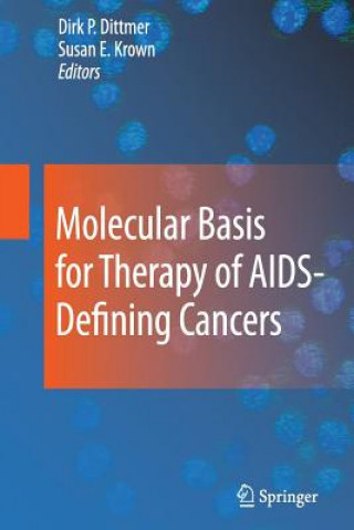 Kniha Molecular Basis for Therapy of AIDS-Defining Cancers Dirk P. Dittmer