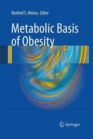 Könyv Metabolic Basis of Obesity Rexford S. Ahima
