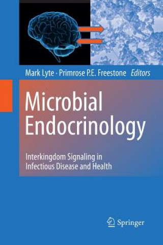 Knjiga Microbial Endocrinology Primrose P. E. Freestone