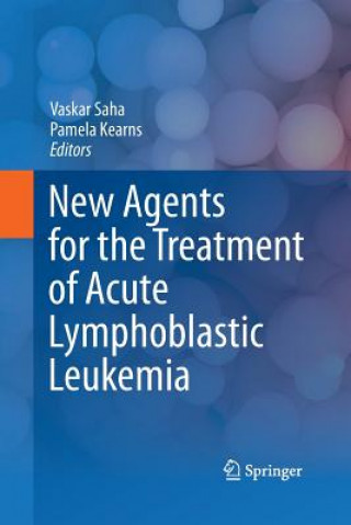 Книга New Agents for the Treatment of Acute Lymphoblastic Leukemia Pamela Kearns