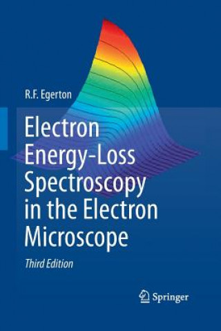 Książka Electron Energy-Loss Spectroscopy in the Electron Microscope R. F. Egerton