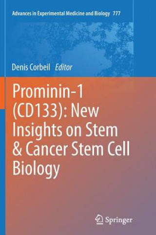 Buch Prominin-1 (CD133): New Insights on Stem & Cancer Stem Cell Biology Denis Corbeil