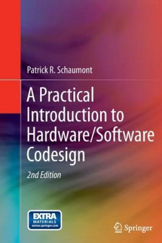 Kniha Practical Introduction to Hardware/Software Codesign Patrick R. Schaumont