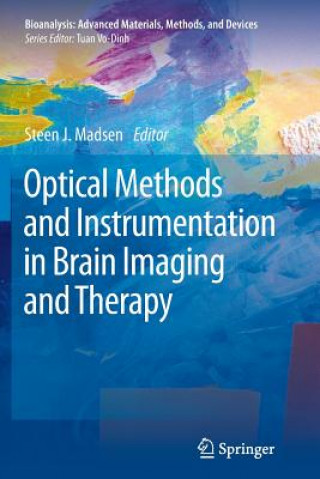 Książka Optical Methods and Instrumentation in Brain Imaging and Therapy Steen J. Madsen