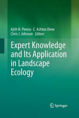 Kniha Expert Knowledge and Its Application in Landscape Ecology C. Ashton Drew