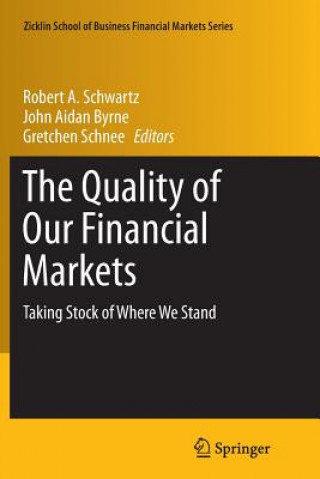 Kniha Quality of Our Financial Markets John Aidan Byrne