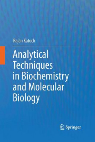 Kniha Analytical Techniques in Biochemistry and Molecular Biology Rajan Katoch