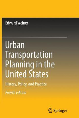 Könyv Urban Transportation Planning in the United States Edward Weiner