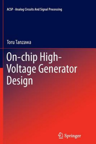 Kniha On-chip High-Voltage Generator Design Toru Tanzawa