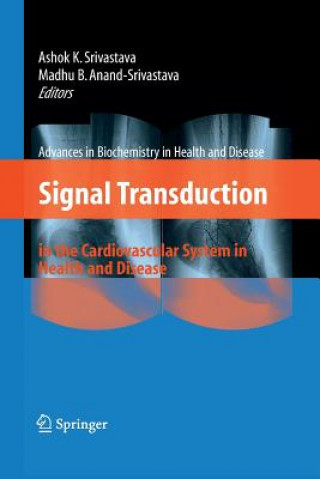 Carte Signal Transduction in the Cardiovascular System in Health and Disease Madhu B. Anand-Srivastava