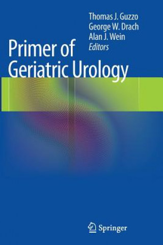 Kniha Primer of Geriatric Urology George W. Drach