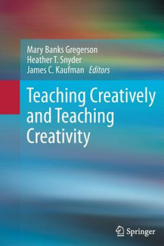 Книга Teaching Creatively and Teaching Creativity Mary Banks Gregerson