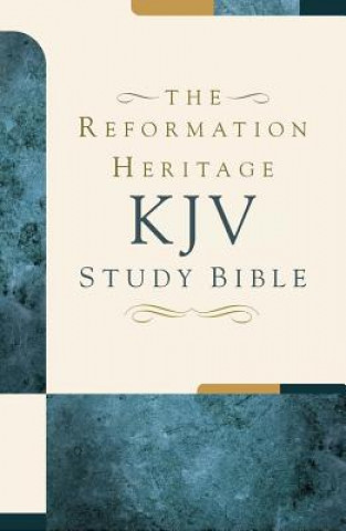 Carte Reformation Heritage Study Bible-KJV Joel R Beeke