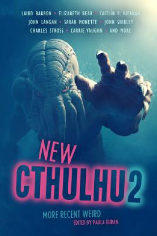 Book New Cthulhu 2: More Recent Weird Caitlin  R. Kiernan