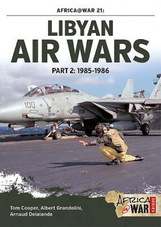 Carte Libyan Air Wars Part 2: 1985-1986 Arnaud Delande