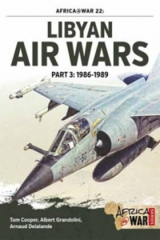 Könyv Libyan Air Wars Part 3: 1985-1989 Arnaud Delande