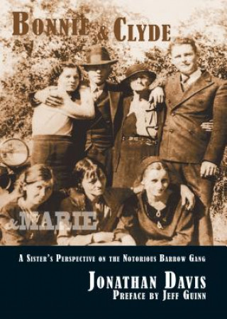 Kniha Bonnie and Clyde and Marie Jonathan Davis