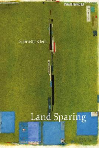 Kniha Land Sparing Gabriella Klein