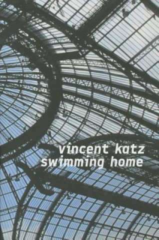 Kniha Swimming Home Vincent Katz