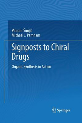 Kniha Signposts to Chiral Drugs Vitomir Sunjic