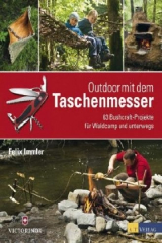 Kniha Outdoor mit dem Taschenmesser Felix Immler