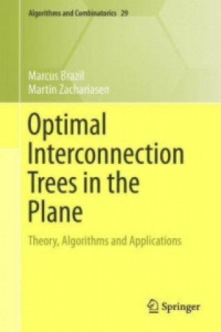 Kniha Optimal Interconnection Trees in the Plane Marcus Brazil
