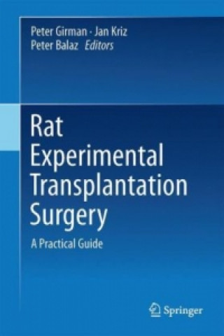 Kniha Rat Experimental Transplantation Surgery Peter Girman