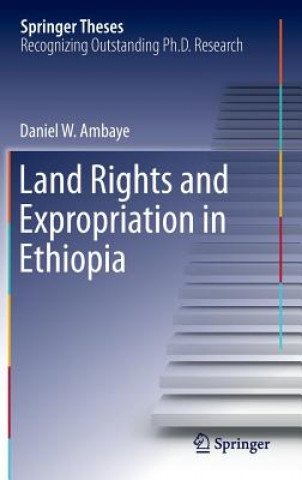 Kniha Land Rights and Expropriation in Ethiopia Daniel W. Ambaye