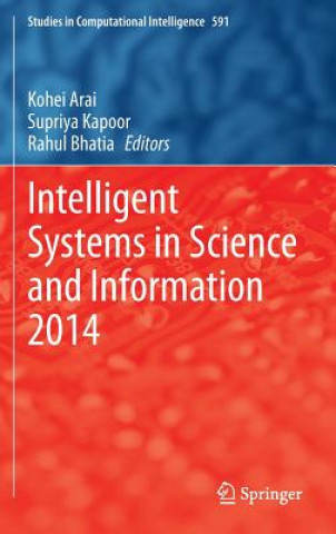 Книга Intelligent Systems in Science and Information 2014 Kohei Arai