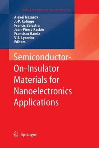 Książka Semiconductor-On-Insulator Materials for Nanoelectronics Applications Francis Balestra