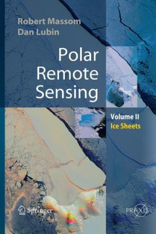 Book Polar Remote Sensing Robert A. Massom