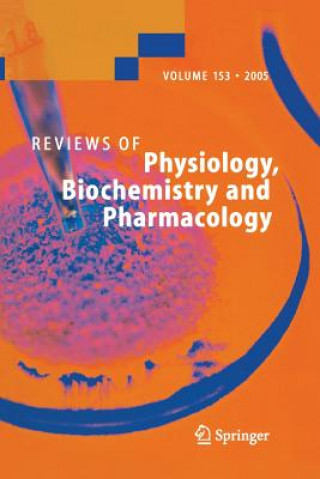 Carte Reviews of Physiology, Biochemistry and Pharmacology 153 Matthias P. Mayer