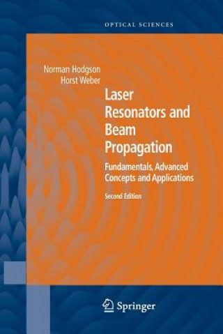 Kniha Laser Resonators and Beam Propagation Norman Hodgson