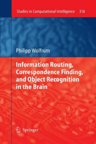 Книга Information Routing, Correspondence Finding, and Object Recognition in the Brain Philipp Wolfrum