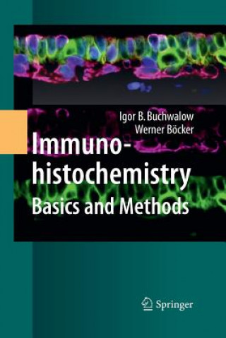 Könyv Immunohistochemistry: Basics and Methods Igor B. Buchwalow