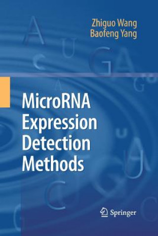 Kniha MicroRNA Expression Detection Methods Zhiguo Wang