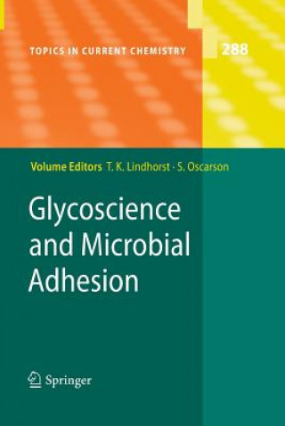 Kniha Glycoscience and Microbial Adhesion Thisbe K. Lindhorst