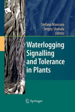 Kniha Waterlogging Signalling and Tolerance in Plants Stefano Mancuso