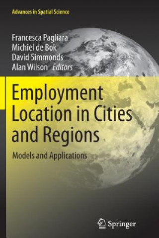 Kniha Employment Location in Cities and Regions Michiel De Bok