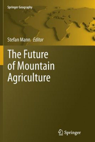 Kniha Future of Mountain Agriculture Stefan Mann