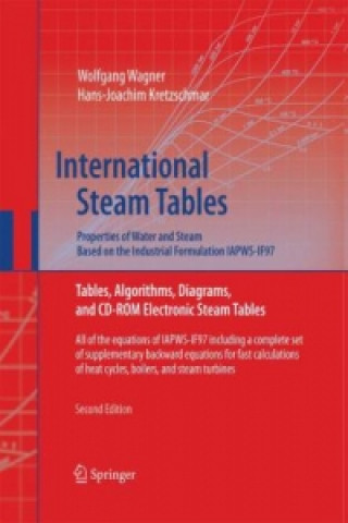 Könyv International Steam Tables - Properties of Water and Steam based on the Industrial Formulation IAPWS-IF97 Wolfgang Wagner