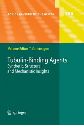 Könyv Tubulin-Binding Agents Teresa Carlomagno