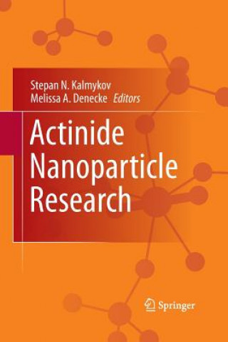 Buch Actinide Nanoparticle Research Melissa A. Denecke