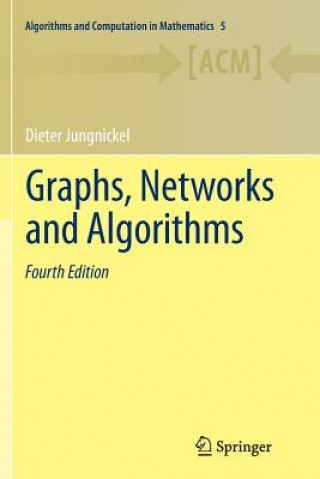 Kniha Graphs, Networks and Algorithms Dieter Jungnickel