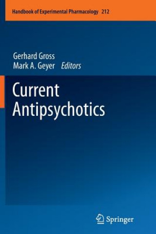 Książka Current Antipsychotics Mark A. Geyer