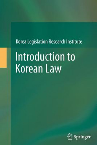 Kniha Introduction to Korean Law Korea Legislation Research Institute