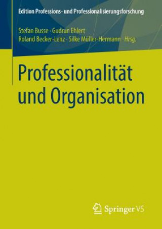 Buch Professionalit t Und Organisation Stefan Busse