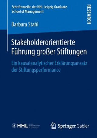 Книга Stakeholderorientierte Fuhrung Grosser Stiftungen Barbara Stahl