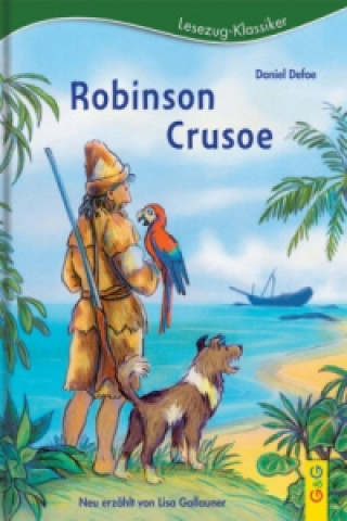 Книга LESEZUG/Klassiker: Robinson Crusoe Lisa Gallauner