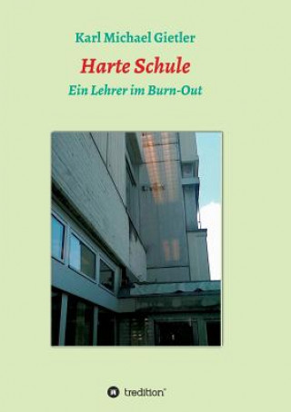 Kniha Harte Schule Karl Michael Gietler